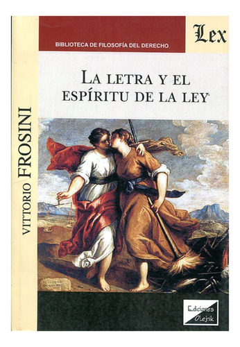 La Letra Y El Espiritu De La Ley - Frosini, Vittorio