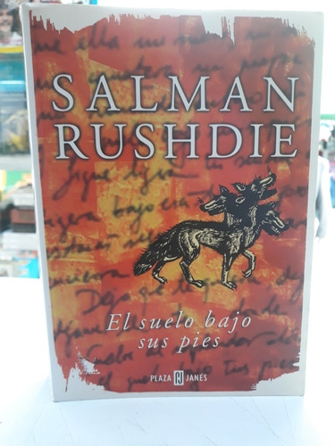 El Suelo Bajo Sus Pies  Salman Rushie 