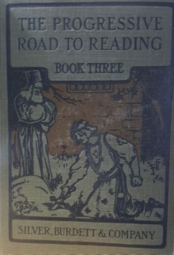 The Progressive Road To Reading Book Three Silver Burdett  