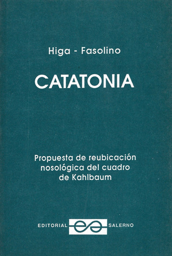 Catatonia - Higa, Fasolino
