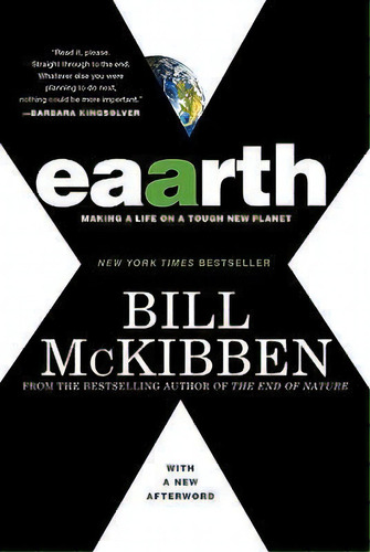 Eaarth : Making A Life On A Tough New Planet, De Schumann Distinguished Scholar Bill Mckibben. Editorial St Martin's Press, Tapa Blanda En Inglés