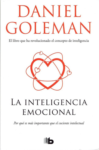 Daniel Goleman - La Inteligencia Emocional 