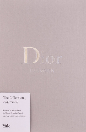 Libro Dior Catwalk The Collections [ 1947-2017 ] Pasta Dura