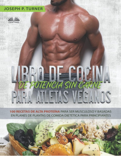Libro: Libro De Cocina De Potencia Sin Carne Para Atletas Ve