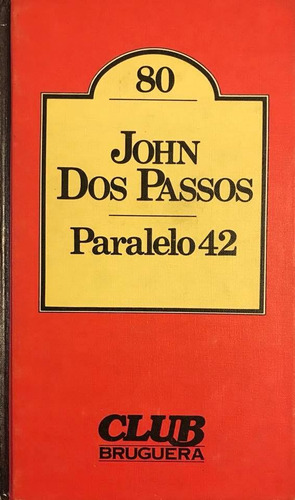 Paralelo 42 - John Dos Passos (Usado)