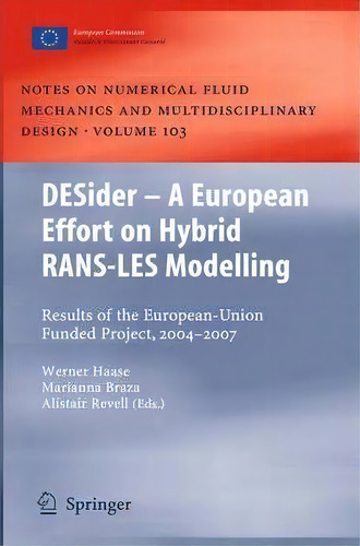 Desider - A European Effort On Hybrid Rans-les Modelling, De Werner Haase. Editorial Springer Verlag Berlin Heidelberg Gmbh Co Kg, Tapa Blanda En Inglés