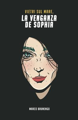 Libro Vietri Sul Mare: La Venganza De Sophia - Brunengo, ...