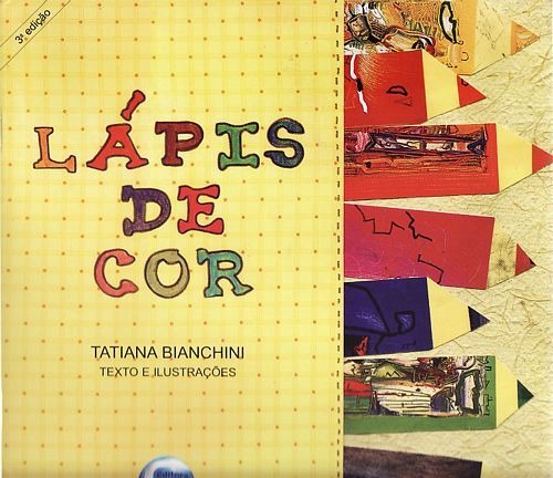 Livro Lápis De Cor - Tatiana Bianchini [2012]