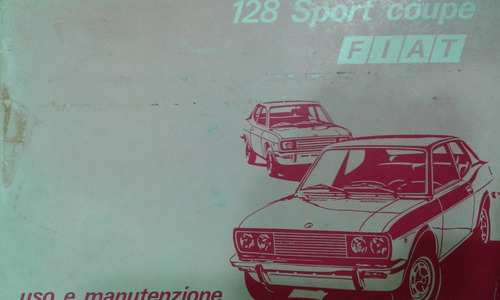 Manual 100% Original De Uso: Fiat 128 Sport Coupe S/sl 1973