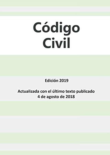 Codigo Civil: Edicion 2019 - Actualizado Con El Ultimo Texto