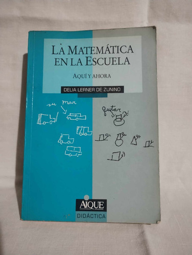 La Matemática En La Escuela - Delia Lerner De Zunino - Aique