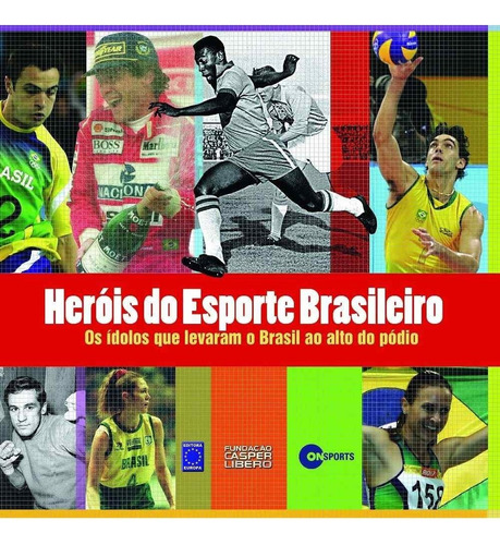 Livro Herois Do Esporte Brasileiro, De Eduardo Costela. Editora Europa, Capa Dura, Edição 1 Em Português, 2010
