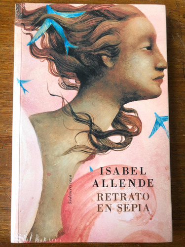 Retrato En Sepia - Isabel Allende - Editorial Sudamericana