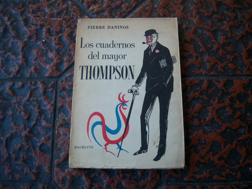 Los Cuadernos Del Mayor Thompson . Pierre Daninos