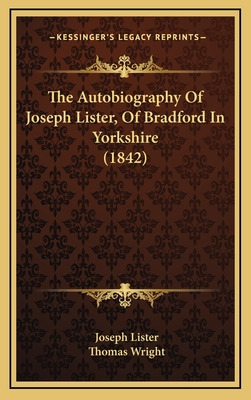 Libro The Autobiography Of Joseph Lister, Of Bradford In ...