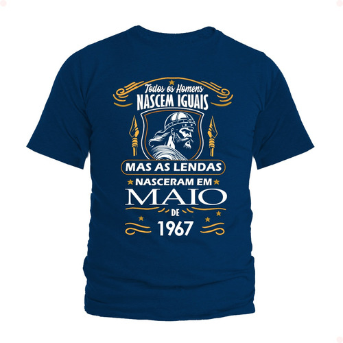 Camiseta, Camisa As Lendas Nascem Em 1967 No Mês De Maio