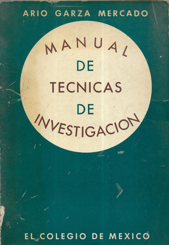 M. De Técnicas De Investigación / Ario Garza Mercado