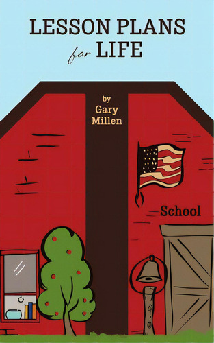 Lesson Plans For Life, De Millen, Gary. Editorial Tellwell Talent, Tapa Blanda En Inglés