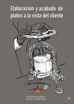 Comprar  Elaboración Y Acabado De Platos A La Vista Del Cliente  - 