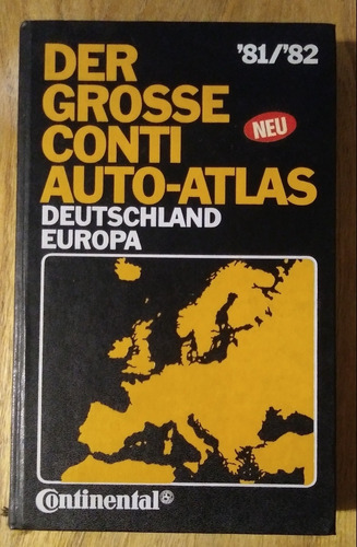 Der Grosse Conti Auto - Atlas Deutschland Europa 1981/82