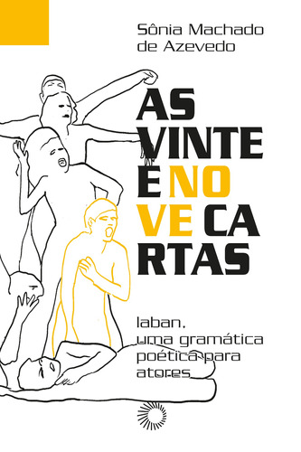 As Vinte e nove cartas: Laban, um gramática poética para atores, de Azevedo, Sonia Machado de. Série Perspectiva em cena Editora Perspectiva Ltda., capa mole em português, 2020