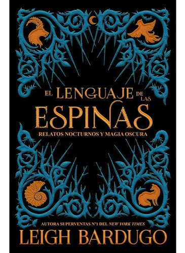 El Lenguaje De Las Espinas Leigh Bardugo