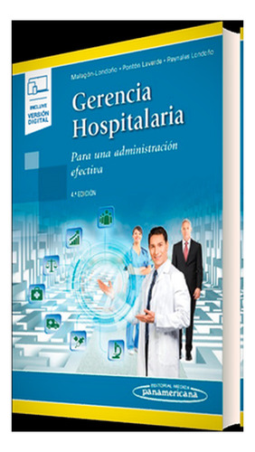 Gerencia Hospitalaria. Para Una Administración Efectiva.