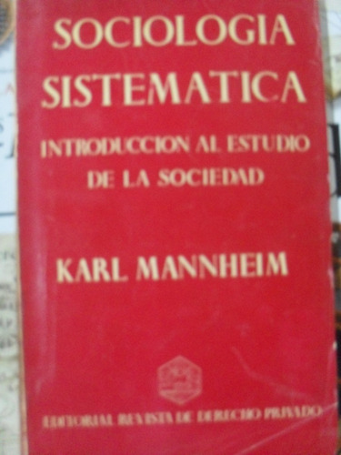 Karl Mannheim. Sociología Sistemática.