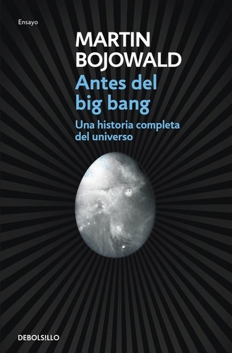 Antes Del Big Bang - Bojowald, Martin (*)