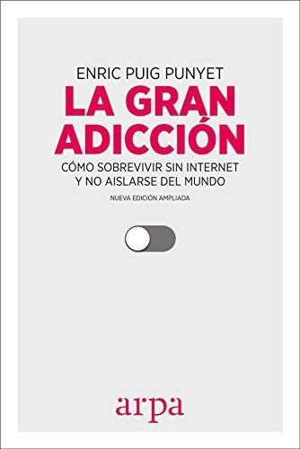 La Gran Adiccion - Enric Puig Punyet (con Detalle)