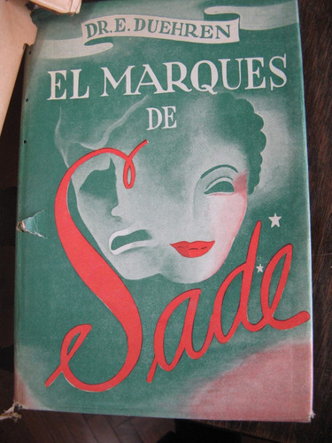 El Marqués De Sade. Eugene Duehren. Año 1947