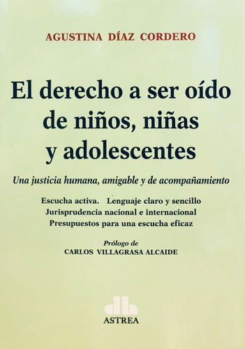 El Derecho A Ser Oído Niños Niñas Adolescentes Diaz Cordero
