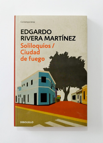 Soliloquios / Ciudad De Fuego - Edgardo Rivera Martínez