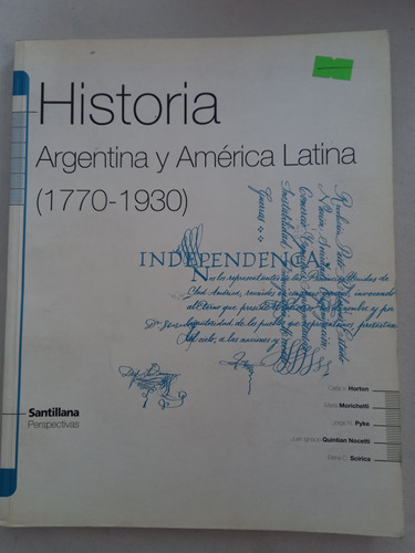 Historia Argentina Y América Latina =  (1770-1930)santillana