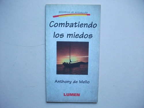 Combatiendo Los Miedos - Anthony De Mello
