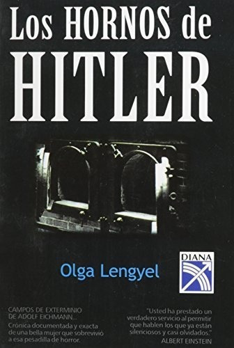 Hornos De Hitler/hitlers Ovens, Spanish Edition -..., De Olga Lengyel. Editorial Diana México En Inglés