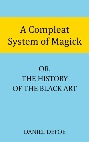 Libro: Un Sistema Completo De Magia: O, La Historia Del Arte