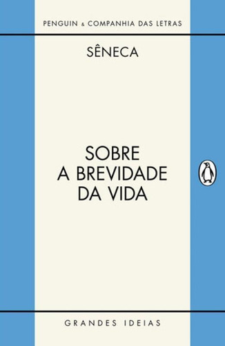 Sobre A Brevidade Da Vida / Sobre A Firmeza Do Sábio