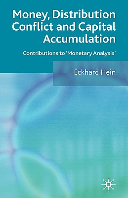 Libro Money, Distribution Conflict And Capital Accumulati...