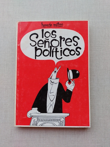 Los Señores Políticos Hernán Millas 1983