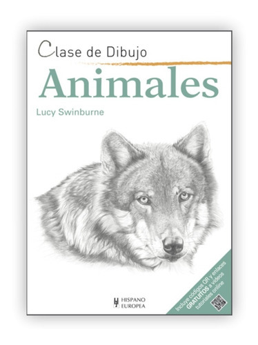Clase De Dibujo: Animales, De Lucy Swinburne. Editorial Hispano Europea, Tapa Blanda En Español, 2017