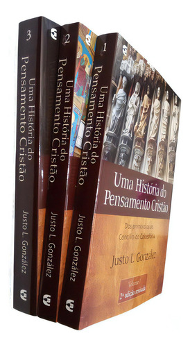 Uma História Do Pensamento Cristão 3 Vol - Cultura Cristã, De Justo L. Gonzalez. Editora Editora Cultura Cristã, Capa Mole Em Português, 2015