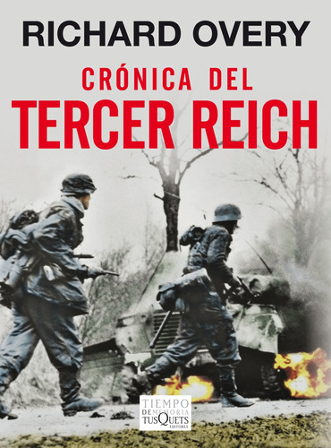 Crónica Del Tercer Reich De Richard Overy - Tusquets