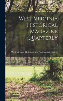 Libro West Virginia Historical Magazine Quarterly; 4 - We...