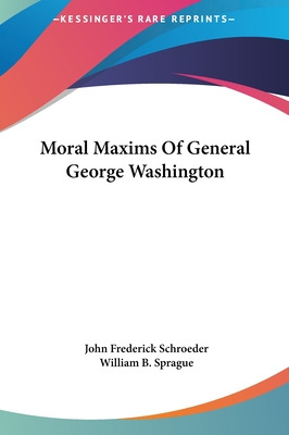 Libro Moral Maxims Of General George Washington - Schroed...