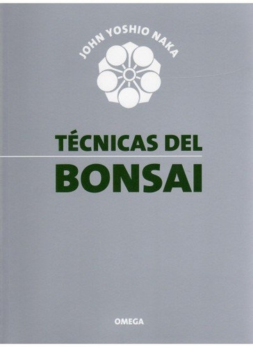 Tecnica Bonsai - Naka,k.