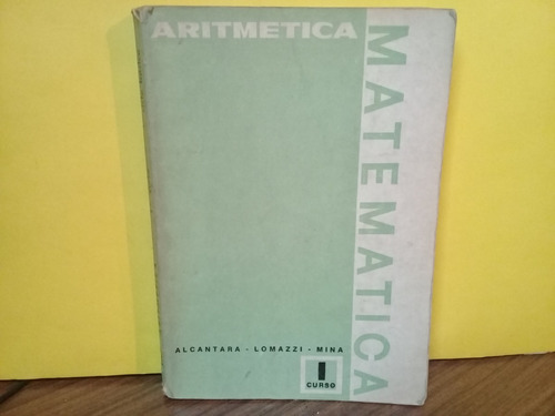 Matematica 1 - Alcantara . Lomazzi . Mina - Estrada - 1971