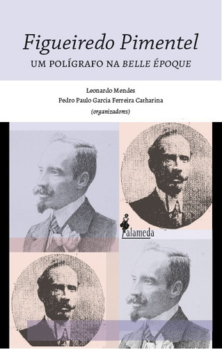 Libro Figueiredo Pimentel - Leonardo Mendes E Pedro Paulo Ga