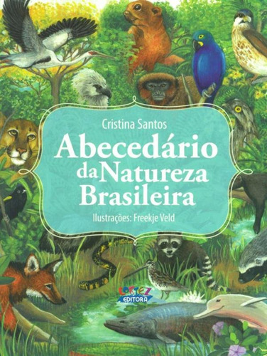 Abecedário da Natureza Brasileira, de Santos, Cristina. Cortez Editora e Livraria LTDA, capa mole em português, 2014