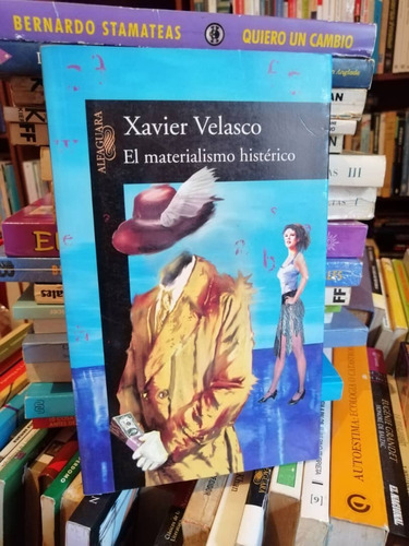 El Materialismo Histérico Xavier Velasco   Yf
